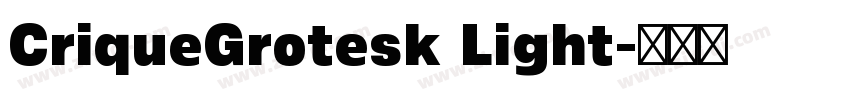 CriqueGrotesk Light字体转换